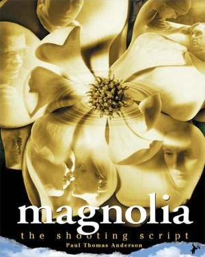 Magnolia: The Illustrated Screenplay