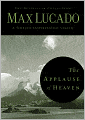 The Applause of Heaven