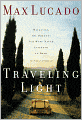 Traveling Light: Releasing the Burdens You Were Never Intended to Bear