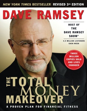 The Total Money Makeover: A Proven Plan for Financial Fitness