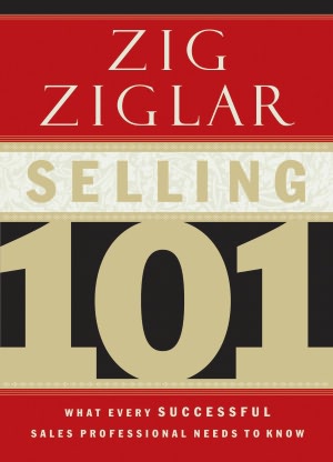 Selling 101: What Every Successful Sales Professional Needs to Know
