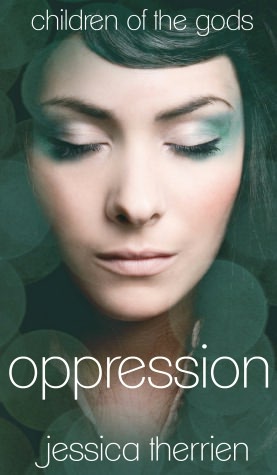 Oppression (Children of the Gods Series #1)