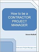 How to Be a Contractor Project Manager