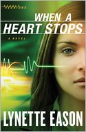 When a Heart Stops: A Novel