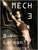 Mech 3 by B. V. Larson: NOOK Book Cover