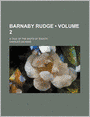 Barnaby Rudge (Volume 2); A Tale of the Riots of 'Eighty