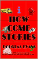How Come Stories