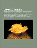 Cranial nerves: Vagus nerve, Cranial nerve, Optic nerve, Trigeminal nerve, Central facial palsy, Trochlear nerve, Accessory nerve