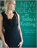 New Ideas for Today's Knitting