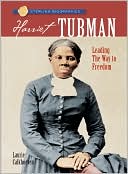 Harriet Tubman: Leading the Way to Freedom (Sterling Biographies Series)