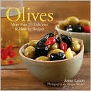 Olives: More than 70 Delicious & Healthy Recipes