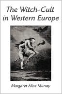 download Witch-Cult in Western Europe : A Study in Anthropology book
