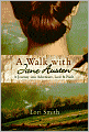 A Walk with Jane Austen: A Journey into Adventure, Love, and Faith