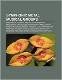 Symphonic metal musical groups: Lacrimosa, Therion, Angra, Trans-Siberian Orchestra, Versailles, Rhapsody of Fire