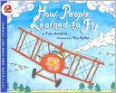 How People Learned to Fly (Let's-Read-and-Find-0ut Science 2 Series)