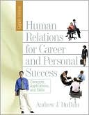 Human Relations for Career and Personal Success: Concepts, Applications, and Skills