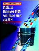 ISDN and Broadband ISDN with Frame Relay and ATM