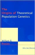 The Origins of Theoretical Population Genetics: With a New Afterword