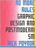 download No More Rules : Graphic Design and Postmodernism book