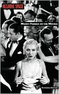 Negative Space: Manny Farber on the Movies