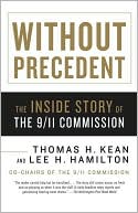 Without Precedent: The Inside Story of the 9/11 Commission