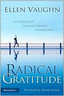 Radical Gratitude: Discovering Joy Through Everyday Thankfulness
