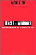 Fences and Windows: Dispatches from the Front Lines of the Globalization Debate