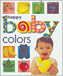 Happy Baby - Colors (Soft-to-Touch Book Series)