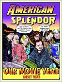 American Splendor: Our Movie Year