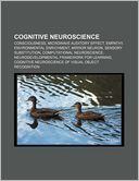 Cognitive neuroscience: Consciousness, Microwave auditory effect, Empathy, Environmental enrichment, Mirror neuron, Sensory substitution
