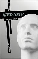 Who Am I? Identity in Christ