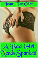 A Bad Girl Needs Spanked
