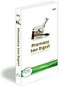Pharmacy Law Digest, 39th Edition