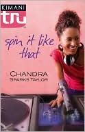 Spin It Like That (Kimani Tru Series)