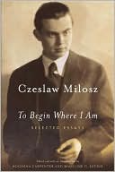 To Begin Where I Am: Selected Essays