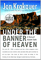 Under the Banner of Heaven: A Story of Violent Faith