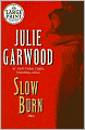 Slow Burn