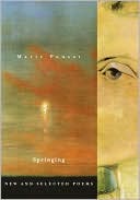 Springing: New and Selected Poems