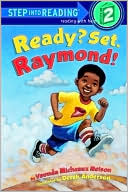 Ready? Set. Raymond! (Step into Reading Book Series: A Step 2 Book)