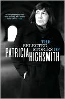 Selected Stories of Patricia Highsmith