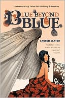 Blue Beyond Blue: Extraordinary Tales for Ordinary Dilemmas