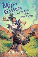 Magpie Gabbard and the Quest for the Buried Moon