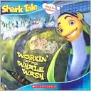 Workin' at the Whale Wash (Shark Tale Series)