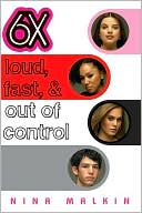 Loud, Fast and Out Of Control (6x Series #2)