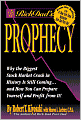 Rich Dad's Prophecy: Why the Biggest Stock Market Crash in History Is Still Coming...and How You Can Prepare Yourself and Profit from It!