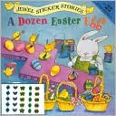 A Dozen Easter Eggs by Melissa Sweet: Item Cover