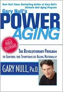 Gary Null's Power Aging