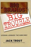 Big Brands Big Trouble: Lessons Learned the Hard Way