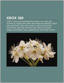 Xbox 360: Kinect, Xbox 360 accessories, Xbox Live, Xbox 360 technical problems, Xbox 360 Games on Demand, Xbox 360 hardware, Xbox 360 launch