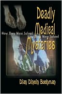Deadly Medical Mysteries: How They Were Solved